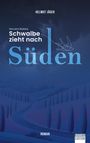 Jäger Helmut: Schwalbe zieht nach Süden, Buch