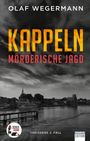 Olaf Wegermann: Kappeln - Mörderische Jagd, Buch