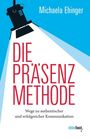 Michaela Ehinger: Die PRÄSENZ Methode, Buch