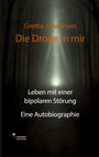 Gretha Johannsen: Die Droge in mir, Buch