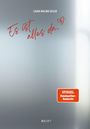 "Es ist alles da." in roter Schrift mit Herz. "SPIEGEL Bestseller-Autorin" auf rotem Label. Hintergrund schlicht, grau.