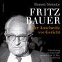 Ronen Steinke: Fritz Bauer oder Auschwitz vor Gericht, MP3