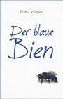Enka Wiese: Der blaue Bien, Buch
