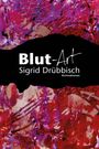Sigrid Drübbisch: Blut-Art, Buch