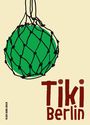 Britt Müller: Tiki Berlin, Buch