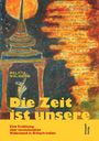 "Die Zeit ist unsere" steht groß, dann Melitta Waligora, darunter Beschreibung des Buchs. Illustration: Tempel und Farben.