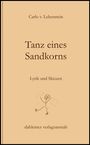 Titel: "Tanz eines Sandkorns". Text: "Lyrik und Skizzen". Unten: "dahlemer verlagsanstalt". Illustr.: Strichmännchen tanzt mit Sand.