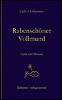 "Rabenschöner Vollmund - Lyrik und Skizzen." Autor: Carlo v. Lehenstein. Verlag: dahlemer verlagsanstalt. Ornamente: Lippen.