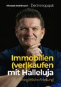 Michael Mühlmann: Immobilien (ver)kaufen mit Halleluja, Buch