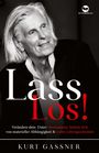 Kurt Friedrich Gassner: Lass Los!, Buch