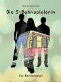 Silke Schümmelfeder: Die S-Bahnspielerin, Buch