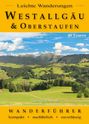 Gerald Schwabe: Leichte Wanderungen Westallgäu und Oberstaufen, Buch