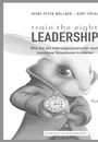 Heinz Peter Wallner: train the eight Leadership, Buch