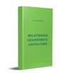 : Relationale Gesundheitsgestaltung, Buch