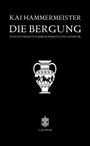 Kai Hammermeister: Die Bergung, Buch