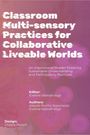 Aleyda Sepulveda Rocha: Classroom Multi-sensory Practices for Collaborative Liveable Worlds, Buch