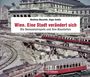 Matthias Marschik: Wien. Eine Stadt verändert sich, Buch