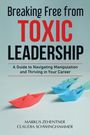 Markus Zehentner: Breaking Free from Toxic Leadership, Buch