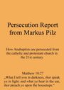 Markus Pilz: Persecution Report from Markus Pilz, Buch