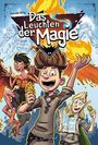 „Das Leuchten der Magie“ steht in großer Schrift. Drei fröhliche Figuren, eine mit Feuer, eine mit einem Buch, und eine geflügelt.