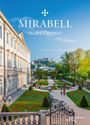 Text: "MIRABELL PALACE & RETREAT". Historisches Gebäude links, gepflegte Gärten mit Blumen und Menschen bei sonnigem Wetter.