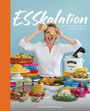 Martina Hohenlohe: ESSkalation, Buch