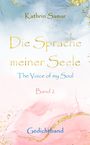 "Kathrin Samar. Die Sprache meiner Seele. The Voice of my Soul. Band 2. Gedichtband." Hintergrund in Blau und Rosa mit goldenen Akzenten.