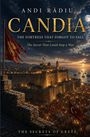 Titel: "Candia: The Fortress That Forgot to Fall". 
Untertitel: "The Secret That Could Stop a War". 
Festung bei Sonnenuntergang, Schiffe im Meer.