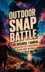 „OUTDOOR SNAP BATTLE: 50 Aufgaben, 1 Kamera. Rausgehen statt rumhängen. Allein oder im Duell.“ Illustration: Person mit Smartphone in einer bunten Landschaft.