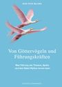 "Von Göttervögeln und Führungskräften" steht in großen Buchstaben auf hellblauem Hintergrund, darüber zwei rosa Vögel.