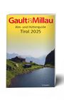 Martina und Karl Hohenlohe: Gault&Millau Alm- und Hüttenguide Tirol 2025, Buch