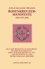 : Jubiläumsausgabe 400 Jahre Rosenkreuzer-Manifeste (1614, 1615, 1616), Buch