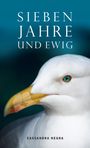 Cassandra Negra: Sieben Jahre und ewig, Buch