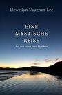 Llewellyn Vaughan-Lee: Eine mystische Reise, Buch