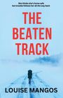 Louise Mangos: The Beaten Track, Buch