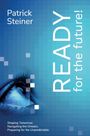 Patrick Steiner: READY for the future, Buch