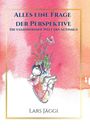Lars Jäggi: Alles eine Frage der Perspektive, Buch