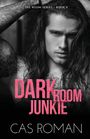 Cas Roman: Dark Room Junkie, Buch