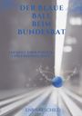 Enrico Schild: Der blaue Ball beim Bundesrat, Buch