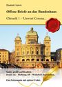 Elisabeth Vetsch: Offene Briefe an das Bundeshaus Chronik 1 - Unwort Corona, Buch