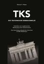Roland V. Weber: TKS - Die Teutonische Kernschmelze, Buch