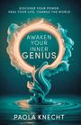 Paola Knecht: Awaken Your Inner Genie, Buch