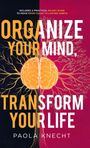 Text: "Organize Your Mind, Transform Your Life. Paola Knecht." Illustration eines Gehirns mit grafischen Wurzeln.