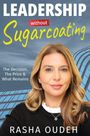 "LEADERSHIP without Sugarcoating", "The Decision, The Price & What Remains". Frau mit blonden Haaren vor Gebäude.