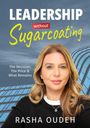 "Leadership without Sugarcoating", "The Decision, The Price & What Remains", "Rasha Oudeh". Frau vor modernem Gebäude.