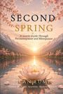 "Second Spring: A Gentle Guide Through Perimenopause and Menopause" von Jean Lumi. Blühende Kirschblüten, Berge.