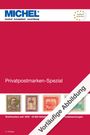 "MICHEL, neutral • kompetent • zuverlässig, vielfach prämiert. Privatpostmarken-Spezial. Vorläufige Abbildung."