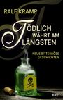 Ralf Kramp: Tödlich währt am längsten, Buch