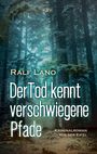 Ralf Lano: Der Tod kennt verschwiegene Pfade, Buch