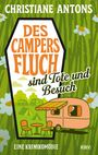 "Des Campers Fluch sind Tote und Besuch. Eine Krimikomödie." Grüner Hintergrund, Wohnwagen, Skelett im Fenster.